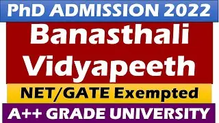 phd admission 2022 || NET/GATE EXEMPTED || BANASTHALI VIDYAPEETH PHD || Last Date - 12/12/2022