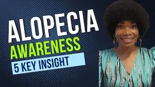 Alopecia Awareness Month | 5 things I wish I knew before alopecia