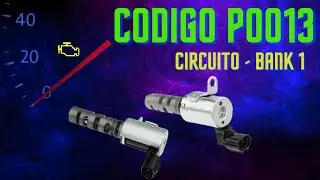 🔧 C&oacute;digo P0013: Falla El&eacute;ctrica en el &Aacute;rbol de Levas (S&iacute;ntomas y Soluci&oacute;n Real)😊👍HOLA  BIENVENIDO 😊👍