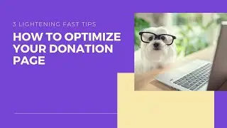 3 Tips to Optimize your Donation Page