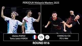 CHANG Ko-Chi PO Li-Wei vs Christo POPOV Toma Junior POPOV | Malaysia Masters 2025