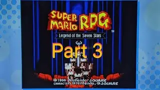 Super Mario RPG: Legend of the Seven Stars (SNES Mini Classic Edition) Live Gameplay #3