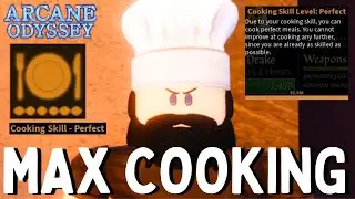 PERFECT Max Cooking In 2 Hours.. | Arcane Odyssey