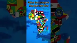 africa but orange&nbsp;in flag turn into blue #flag #map #colors #shorts #geography