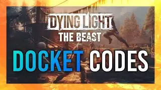 How to use Docket Codes | Dying Light: The Beast Guide