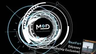 BeatFort - Odyssey [MasterOfDubstep Exclusive]