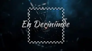 EN DERİNİMDE – KROM2 (OFFİCİAL MUSİC)