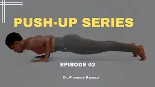 PUSH-UP SERIES: EPISODE 02