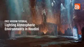 Lighting Atmospheric Environments in Houdini | Video Tutorial​