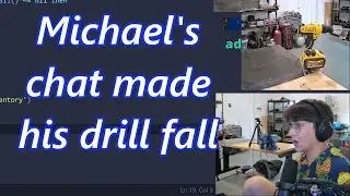 Michael's chat made his drill fall