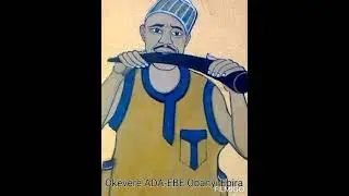 Listen to the great Aneku Okevere ADA-EBE