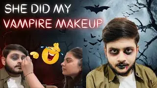 She Gave Me A Killer Vampire Look! 😂 * Expectation v/s Reality*