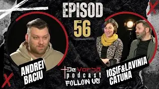 DVP 56 | Continental - povești din spatele cortinei | Iosif & Lavinia Cătuna & Andrei Baciu