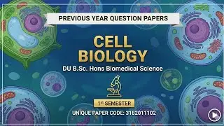 Cell Biology Bsc Hons Biomedical Science 1st Semester previous year question paper du