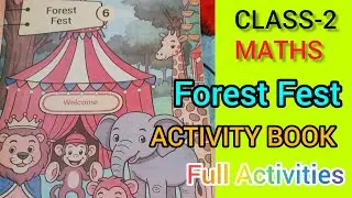 CLASS-2/MATHS/CHAPTER -6/Forest Fest/ACTIVITY BOOK /full activities 🥰#STUDY TIME🥰