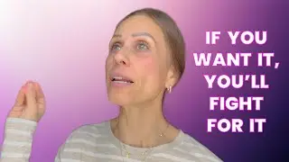 If You Want It, You'll Fight For It | No Regrets Only Gratitude | Tiffanie Mouzoon