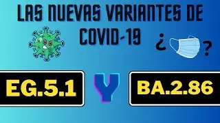 ¿Qué tan PELIGROSAS son las NUEVAS VARIANTES del COVID?