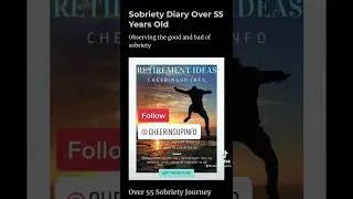 Sobriety Journey Of An Over 55 @RetirementTV Channel