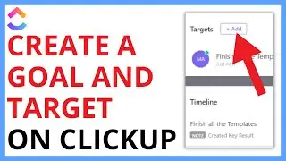 How to Create a Goal and Target on ClickUp [QUICK GUIDE]