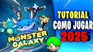 C&oacute;mo jugar monster galaxy en el 2025