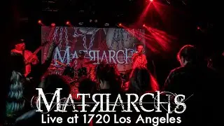 Matriarchs Live at 1720 LA