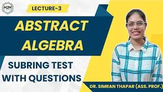 Lecture- 3 Subring Test with Questions | Ring Theory | Joseph A. Gallian Book #ringtheory #bsc #net