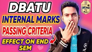 DBATU INTERNAL PASSING CRITERIA !! HOW MUCH OUT OF 40❓ EFFECT ON EXTERNAL❓