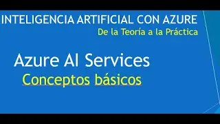 Conceptos Básicos de Inteligencia Artificial con Azure