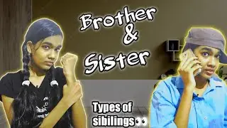 Brother and sister👀||Types of sibilings ||creative devu||#sibilings #entertaining