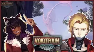 We're in Chapter 2! | Voidtrain w/ @CaliburnVT Part 8