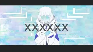 XXXXXX／feat.可不〈KAFU〉