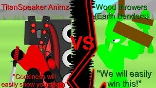 TitanSpeaker Animz vs Wood Throwers (Earth Bender Gang) Work In Progress 3
