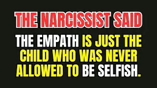 The Empath Is Just the Child Who Was Never Allowed to be selfish.