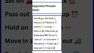 Opposite Phrasal Verb🥂 ,
