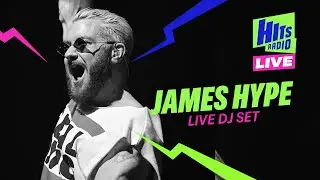 James Hype - Full Live DJ Set | Hits Radio Live Liverpool 2024