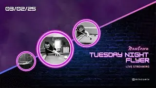 Newtown Flyer - Blackball Livestream - Tuesday 03/02/26 | Live