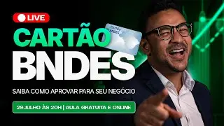 CARTÃO BNDES | Saiba como aprovar o cartão para seu negócio