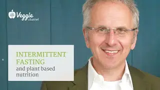 Intermittent fasting and plant based nutrition - Andreas Michalsen