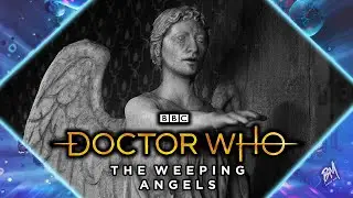 Don&rsquo;t Blink&hellip; | Doctor Who: The Weeping Angels Ultimate Trailer (Fanmade)