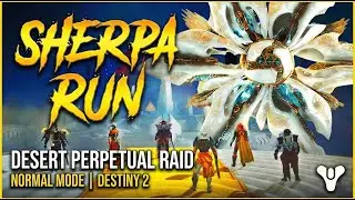 DESTINY 2: DESERT PERPETUAL RAID GUIDE | Full Sherpa Walkthrough & Mechanics