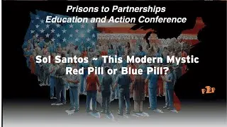 Sol Santos ~ This Modern Mystic Red Pill or Blue Pill?