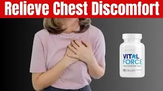 Relieve Chest Discomfort with Vital Force Immunity Boosters | Vital Force Review