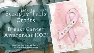 Scrappy Tails Breast Cancer Awareness YouTube and Instagram Hop! (Card Making Tutorial)