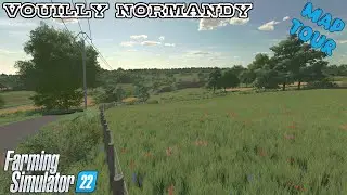 Map Tour | Vouilly Normandy | Farming Simulator 22