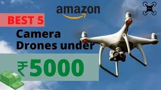 Best 5 camera drones under 5000rs | top 5 drones with camera | best camera drones explained in Hindi