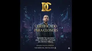 CERTIFICADO PARA CLOSERS DIA 2 / Thomas Gonz&aacute;lez