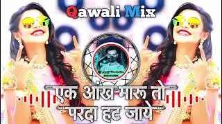 Ek Aankh Maaru To Parda Hat Jaye ।। #Qawali_Tabla_Mix ।। Dj Ankit PRODUCTion 
