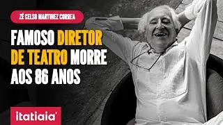 Z&Eacute; CELSO MARTINEZ CORREA MORRE AOS 86 ANOS