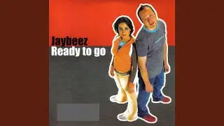Ready to Go- Jaybeez