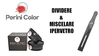 GIORGIO GRAESAN Dividere e Miscelare Iper Vetro | Perini Color